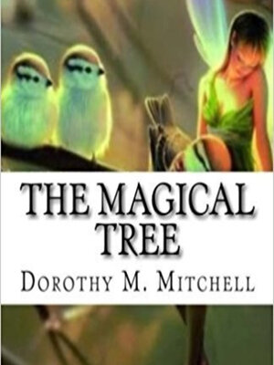 cover image of The Magical Tree